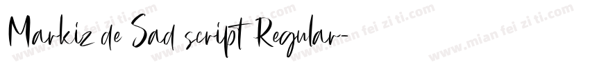 Markiz de Sad script Regular字体转换